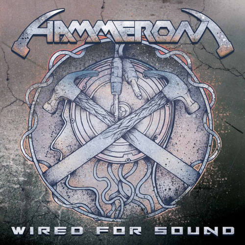 Hammeron - Wired for Sound 1987 (Remastered 2014)