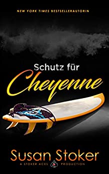 Cover: Stoker, Susan - Seals of Protection 06 - Schutz fuer Cheyenne