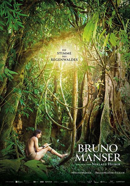 Бруно Мансер - Голос тропического леса / Bruno Manser - Die Stimme des Regenwaldes (2019)