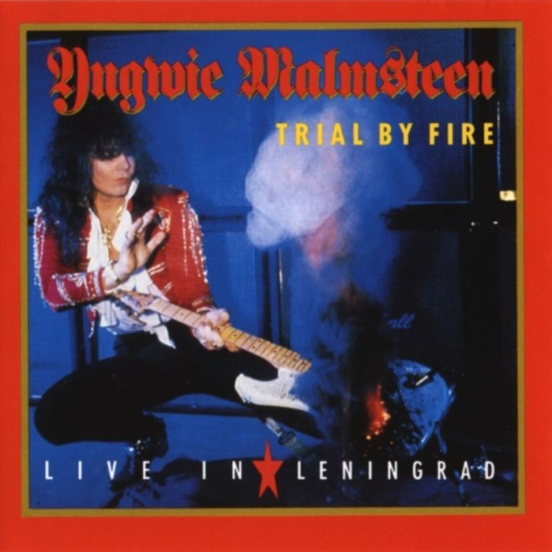 Yngwie Malmsteen - Trial By Fire: Live in Leningrad 1989 (Japanese 2007 Remastered) (Lossless+Mp3)