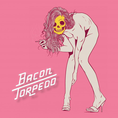 Bacon Torpedo  Bacon Torpedo (EP) 2018  (Limited Edition)