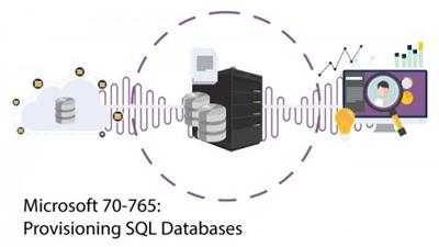 SQL Server 2016 (70-765): Provisioning SQL  Databases 235726d759d2d25677fd0cd1cfe9233b