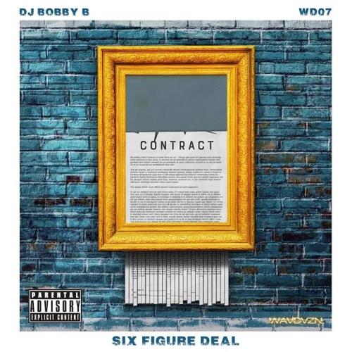 DJ Bobby B - Six Figure Deal (2020)