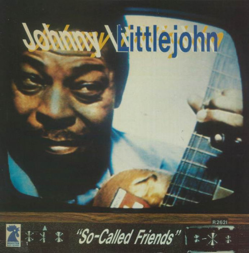 Johnny Littlejohn - 1985 - My So-Called Friends (Vinyl-Rip) [lossless]