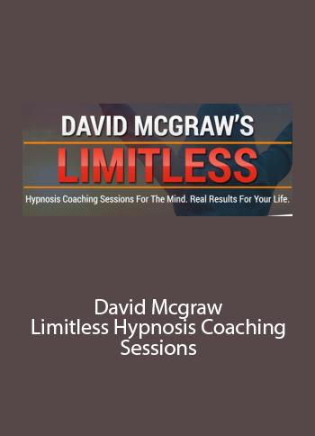 David Mcgraw   Limitless Hypnosis Coaching Sessions