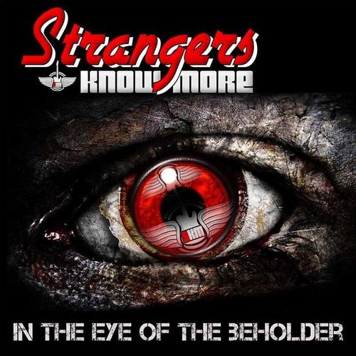 Strangers Know More - In The Eye Of The Beholder 2018