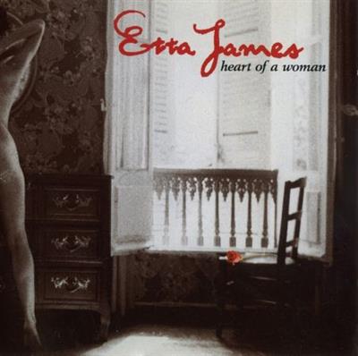 Etta James   Heart Of A Woman (1999)