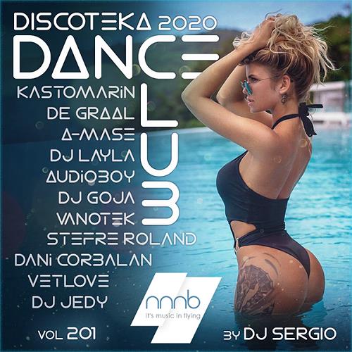 Дискотека 2020 Dance Club Vol. 201 (2020)