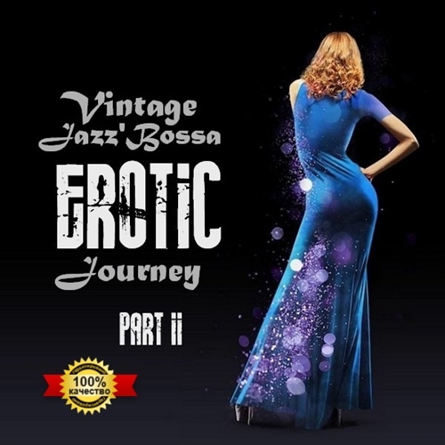 Vintage Jazz/#039;Bossa EROTIC Journey part II (2020)