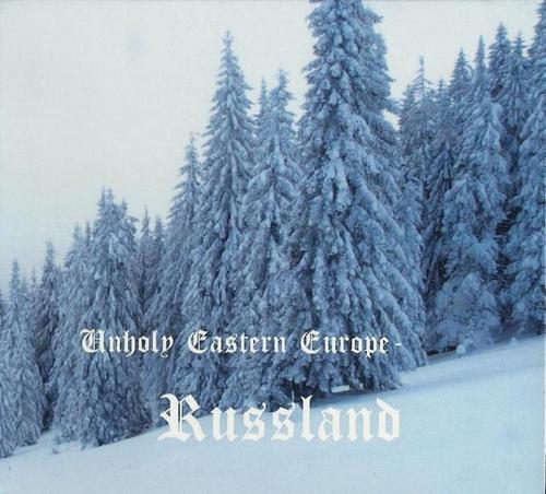 Various Artists - Unholy Eastern Europe: Russland (2014, Compilation, Lossless)