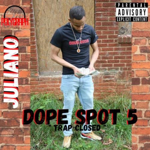 Juliano - Dope Spot 5 Trap Closed (2020)