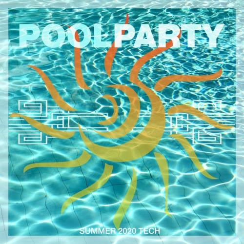 Pool Party Summer 2020 Tech (2020)