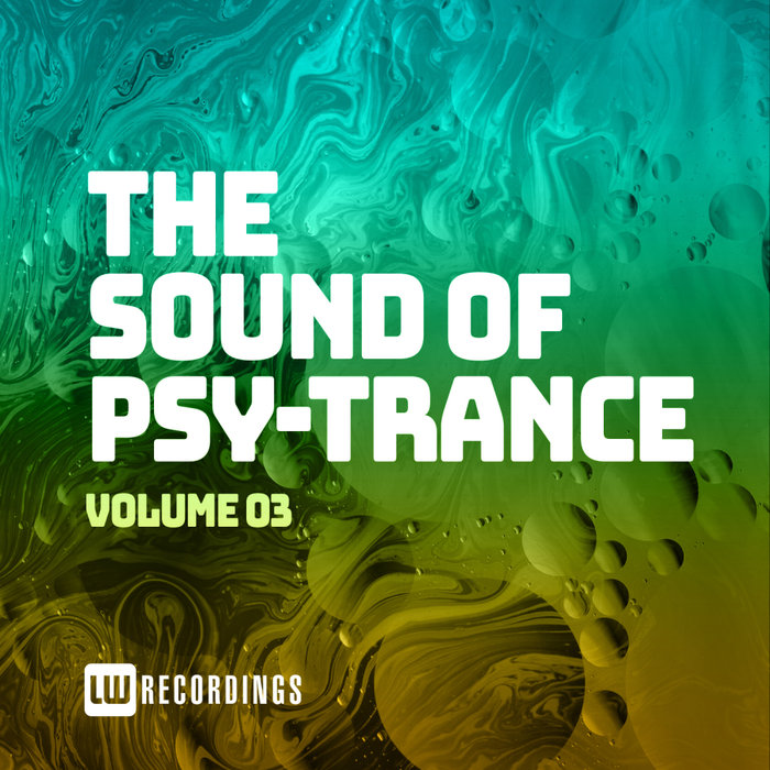 The Sound Of Psy-Trance, Vol. 03 (2020)