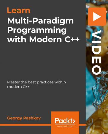 Multi-Paradigm Programming with Modern  C++ 679a74650924e275203f84a217d92332