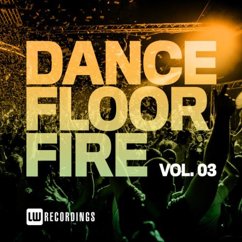 Dancefloor Fire Vol 03 (2020)