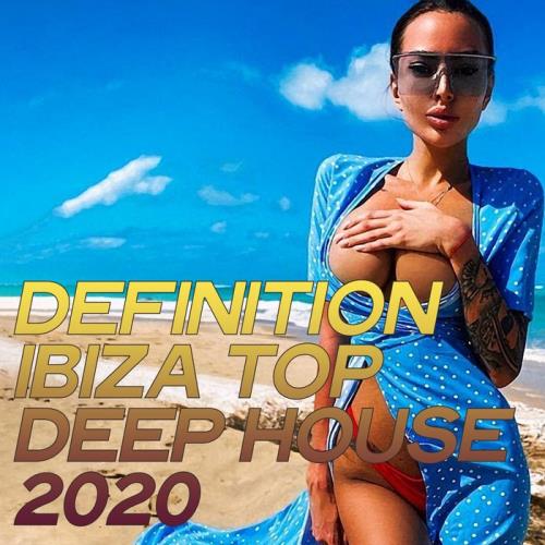 Definition Ibiza Top Deep House 2020 (The Best House Music Selection Ibiza 2020) (2020)