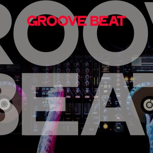 Groove Beat (The Best House Music Selection DJ 2020) (2020)