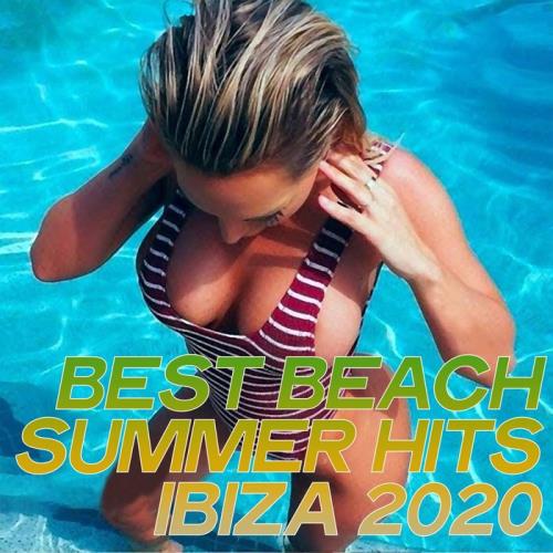 Best Beach Summer Hits Ibiza 2020 (The Top House Selection Ibiza 2020) (2020)