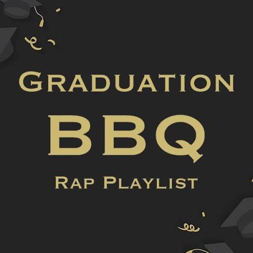Graduation BBQ Rap Playlist (2020)