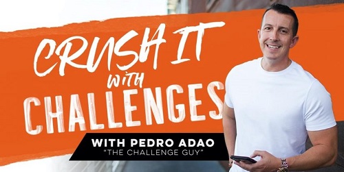 Pedro Adao   Crush It With Challenges