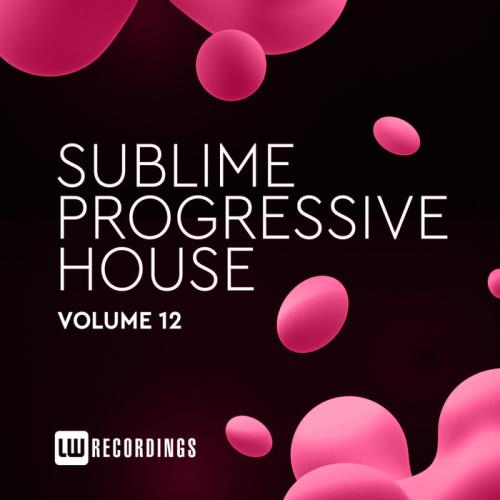 Sublime Progressive House Vol 12 (2020)