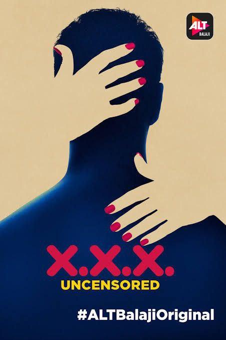 XXX: Uncensored / XXX:   (Ken Ghosh | Hindi, Alt Balaji) [2018 ., Erotic, Fantasy, Drama, HDRip]