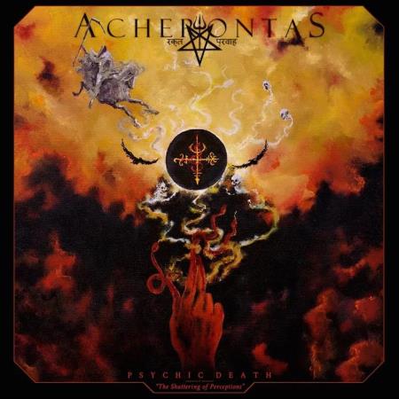 Acherontas - Psychic Death: The Shattering of Perceptions (2020)