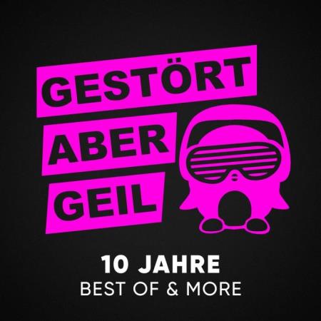 Gestoert Aber Geil - 10 Jahre Best of & More [3CD] (2020)