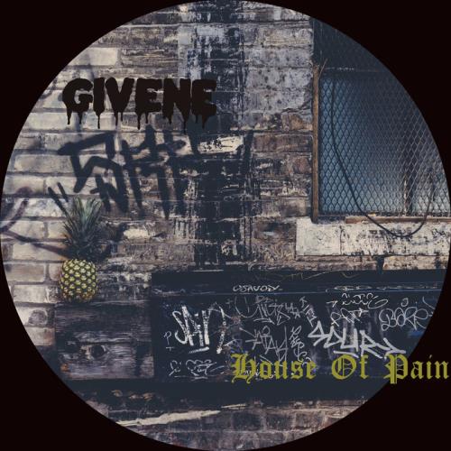 GivenE - House Of Pain (2020)