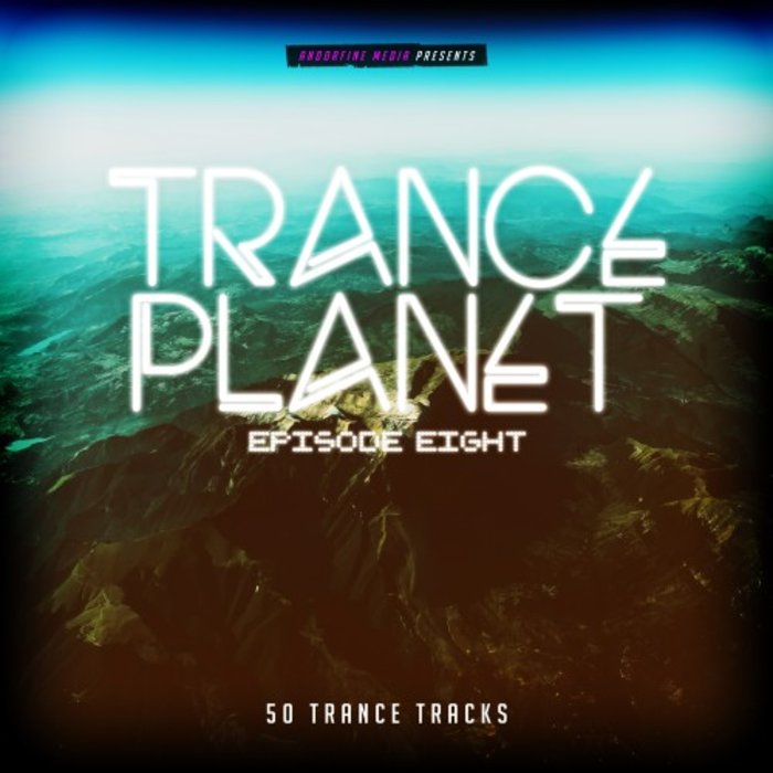 Trance Planet - Episode Eight (2020)