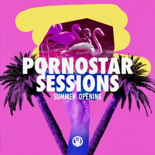 Pornostar Sessions Summer Opening (2020)