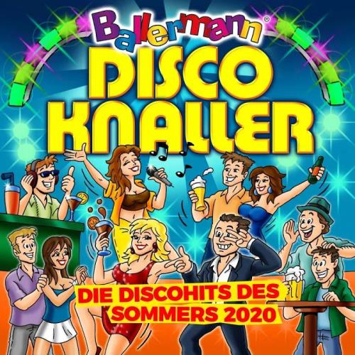 Ballermann Disco Knaller - Die Discohits des Sommers 2020 (2020)