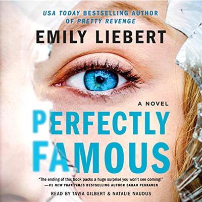Perfectly Famous by Emily Liebert [Audiobook]