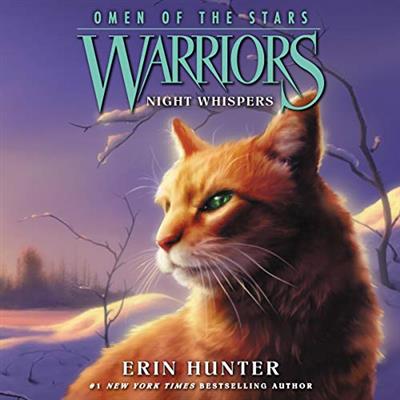 Night Whispers Warriors: Omen of the Stars Series, Book 3 [Audiobook]