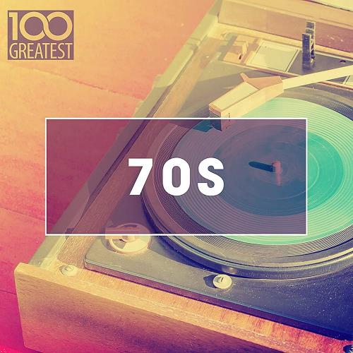 100 Greatest 70s: Golden Oldies From The 70s (2020)