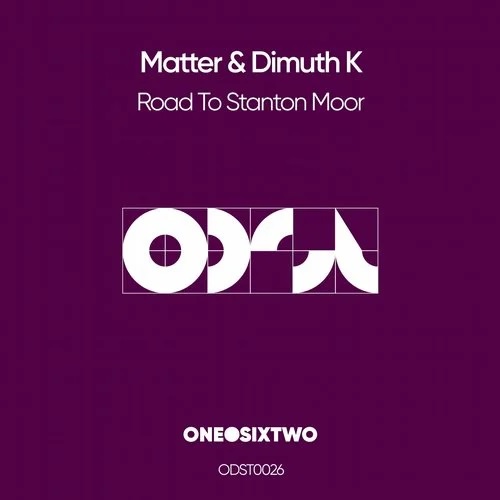 (Progressive House) [WEB] Matter & Dimuth K - Road To Stanton Moor (onedotsixtwo [ODST0026]) - 2020, FLAC (tracks), lossless