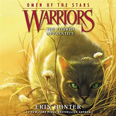The Fourth Apprentice Warriors: Omen of the Stars Series, Book 1 [Audiobook]