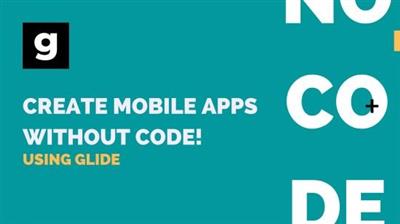 Create Mobile apps without code using  Glide