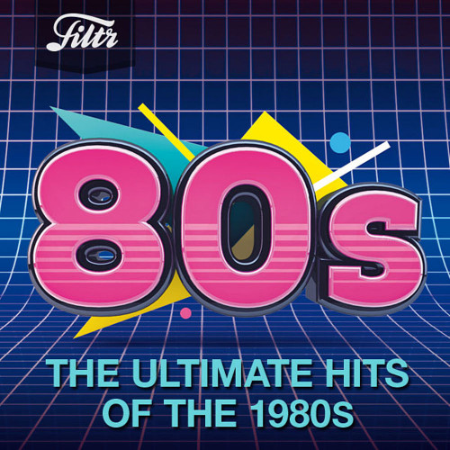 The Ultimate Hits Of The 1980s (2020)