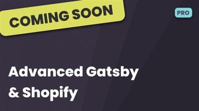 Advanced Gatsby &  Shopify 7b433157435fb4ab789b6471a2263fa2