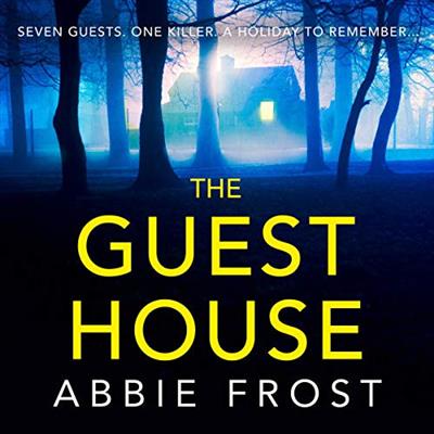 The Guesthouse   Abbie Frost   2020 (Thriller)[Audiobook]