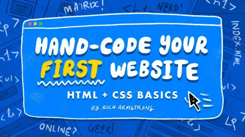 Skillshare - Hand Code Your First Website HTML CSS Basics