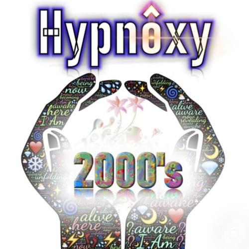 Hypnoxy - 2000/#039;s (2020)