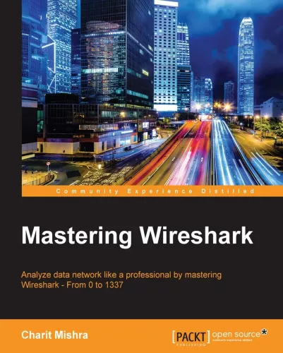 Mastering Wireshark 3 - Second Edition