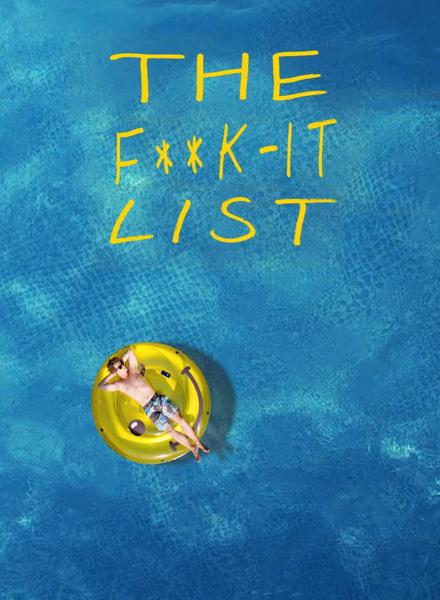 Чертов список / The F**k-It List (2019)