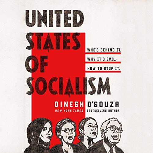 Dinesh Dsouza-The United States of Socialism