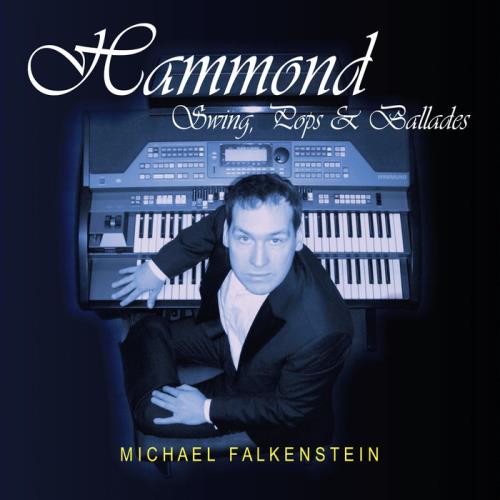 Michael Falkenstein - Hammond Swing, Pops & Ballades (2020)