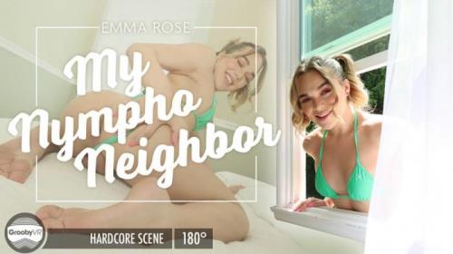 Emma Rose - My Nympho Neighbor (03.07.2020/GroobyVR.com/3D/VR/UltraHD 2K/1920p)