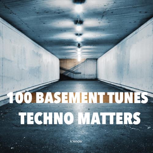 100 Basement Tunes Techno Matters (2020)
