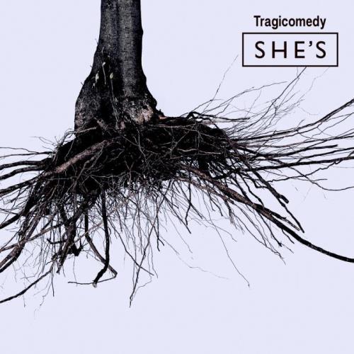 She/#039;s - Tragicomedy (2020)